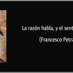 frase-la-razon-habla-y-el-sentido-muerde-francesco-petrarca-176760